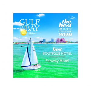 Fenway Hotel Voted Best Boutique Hotel in 2020 Best of St. Pete/Clearwater