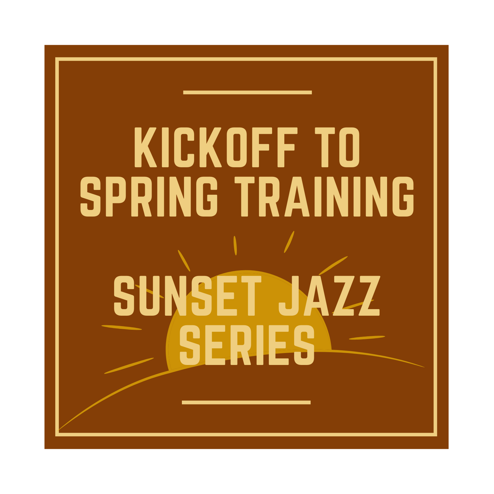 Sunset Music Series - Kick off to Spring Training