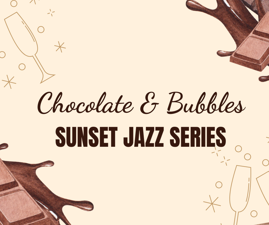 Chocolate and Bubbles Sunset Jazz Series 1